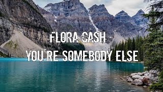 Flora Cash - You're Somebody Else [Acoustic Cover.Lyrics.Karaoke]