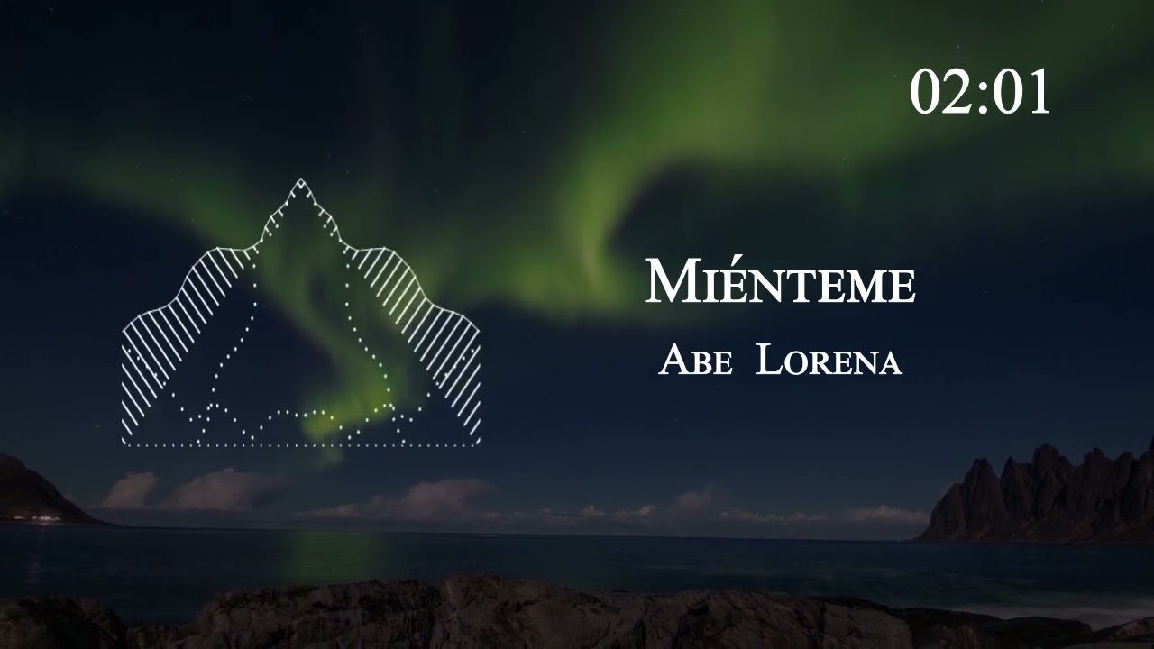 Watch Abe Lorena - Miénteme on YouTube Watch Abe Lorena - Miénteme on YouTube