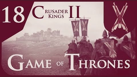 Crusader Kings II Game of Thrones: House Bolton #18