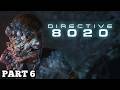 Directive 8020 - Episode 6 - Playthrough