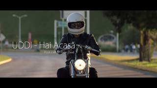 Смотреть клип Uddi - Hai Acasa