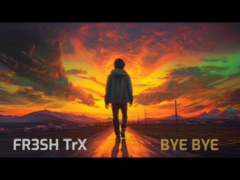 Pop rb songs by FR3SH TrX - "Bye Bye" | Catchy Smooth Track