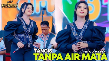 TANGIS TANPA AIR MATA - RIA AMELIA - SIMPATIK MUSIC