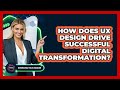 How Does UX Design Drive Successful Digital Transformation? - Emerging Tech Insider