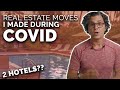 Real Estate Moves I Made During COVID (buying and selling)