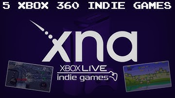 5 Xbox 360 Indie Games (Microsoft XNA)