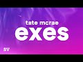 Tate McRae - Exes (Lyrics)