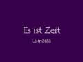 es ist zeit - lumaraa