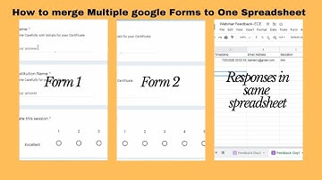 Multiple Forms information to a Single Sheet|How to merge  Multiple google Forms to One Spreadsheet