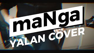 Manga - Yalan Gitar Cover