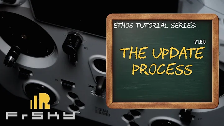 1.6.0 The Update Process - FrSky ETHOS Tutorial Series