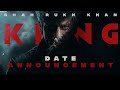 King Date announcement | Its King time | King Movie | Shahrukh Khan King Movie | King Movie Update