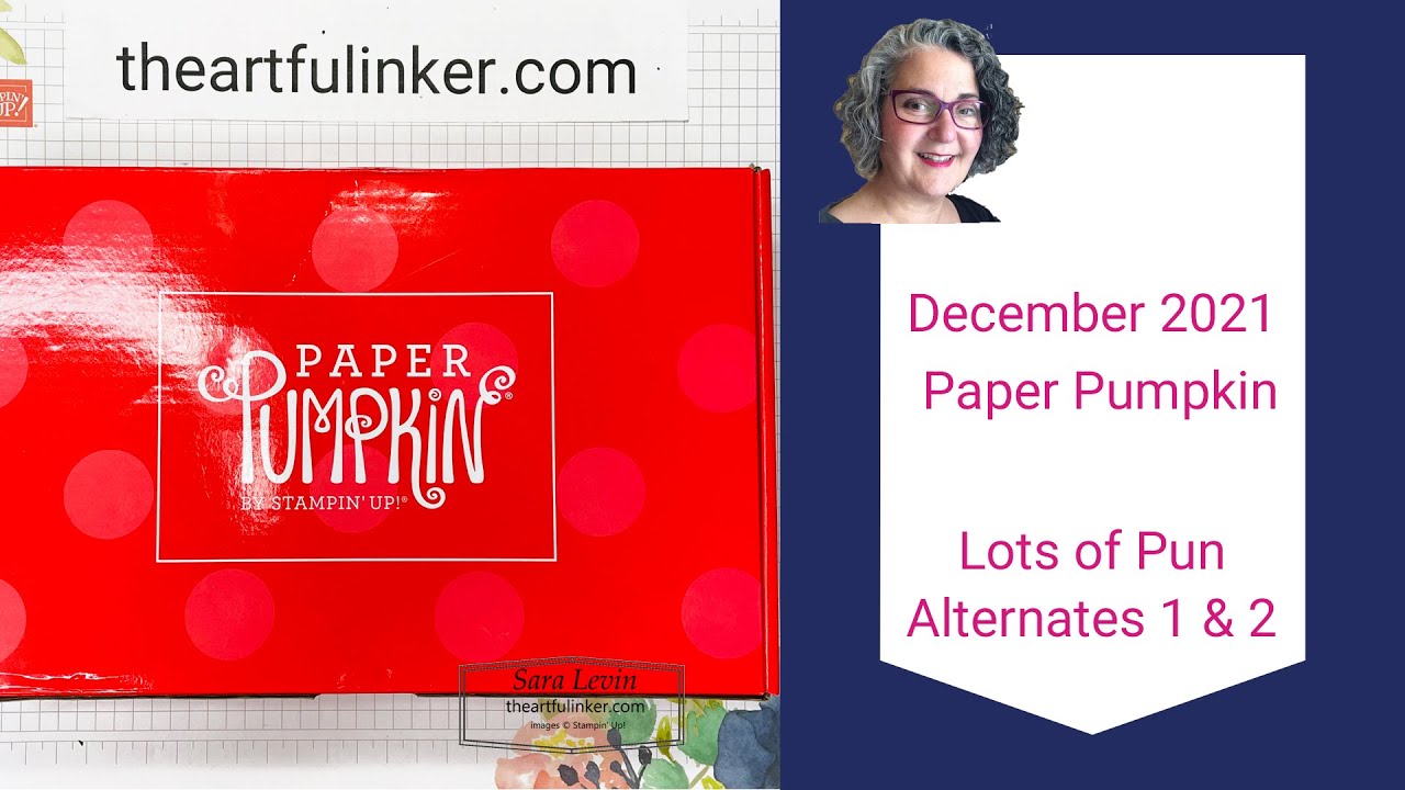 December 2021 Paper Pumpkin Lots of Pun Alternates 1 and 2 - YouTube