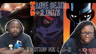 Love Death + Robots VOL1 16-18 REACTION/DISCUSSION!! {Lucky 13/Blindpsot/Zima Blue}