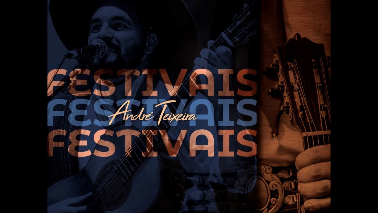 André Teixeira | Festivais - Vol. 1