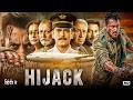 New Blockbuster Bollywood Action HD Movie Hijack 2026 Salman Khan Vijay Varma 