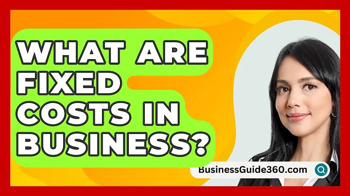 What Are Fixed Costs In Business? - BusinessGuide360.com
