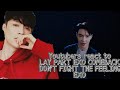 Youtubers React to LAY PART EXO COMEBACK|| EXO 엑소 &#39;Don&#39;t fight the feeling&#39;