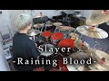 Slayer - "Raining Blood" (Drum Cover)