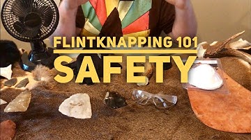 Flintknapping 101 - Safety & Silicosis