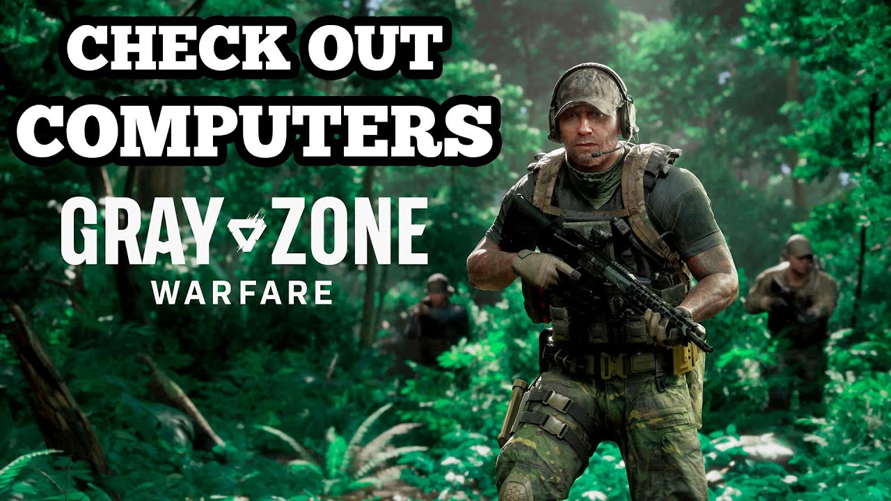 How to complete Check out computers Gray Zone Warfare Task