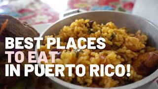 BEST Places to eat in PUERTO RICO!