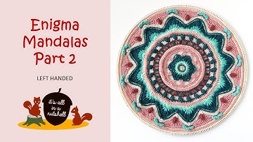 Enigma Mandalas - Part 2 - Left Handed