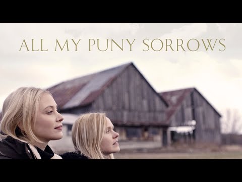 ALL MY PUNY SORROWS