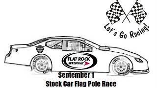 Flat Rock Speedway, September 1 2018 Figure 8 Flag Pole Race & Stock Car Flag Pole Race