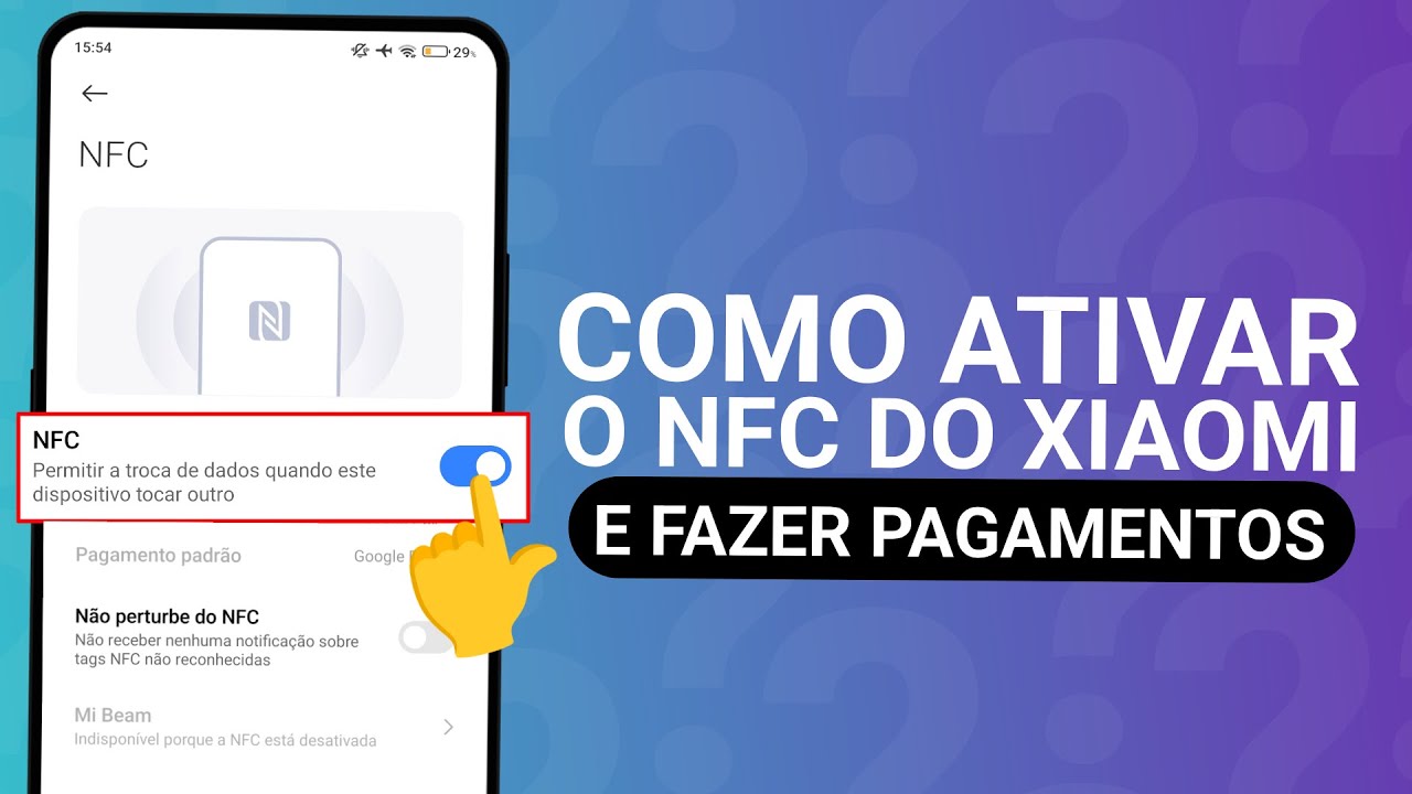 COMO ATIVAR NFC NO XIAOMI - YouTube