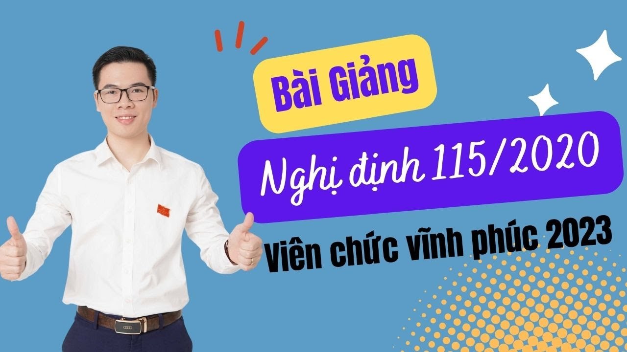 Bài giảng nghị định 115/2020 | Thầy Thắng Công Chức