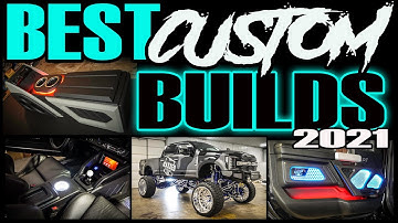 BEST CUSTOM BUILDS AND VEHICLES 2021 - CUSTOM FAB GARAGE