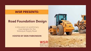 WSR Presents: Road Foundation Design