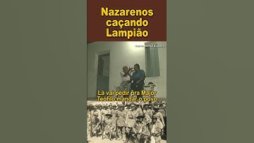 Nazarenos caçando Lampião   #shorts  #lampiao #cangaceiros #cangaço