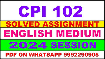 cpi 102 solved assignment 2024 | cpi 102 solved assignment in english 2023-24 | cpi 102 2024