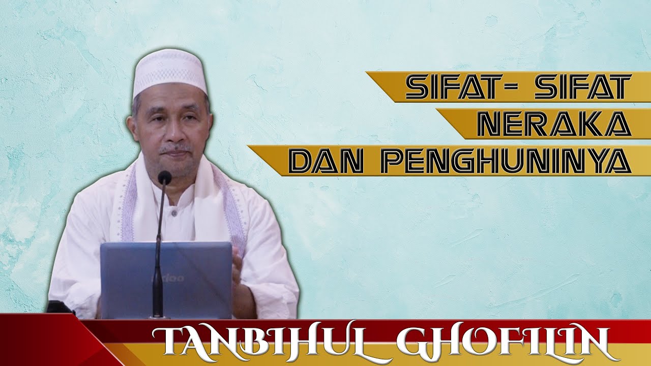 SIFAT-SIFAT NERAKA DAN PENGHUNINYA YANG PERLU KITA TAHU...!!!