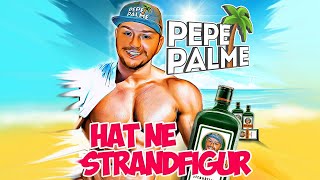 Pepe Palme hat ne Strandfigur - Pepe Palme chords