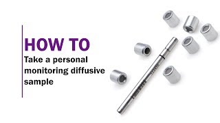 How To Take A Personal Monitoring Diffusive Sample