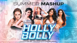 HollyBolly Summer Mashup Dip SR Best Mashup 2022...