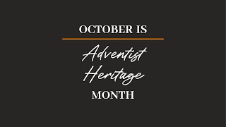 Adventist Heritage Month 2023