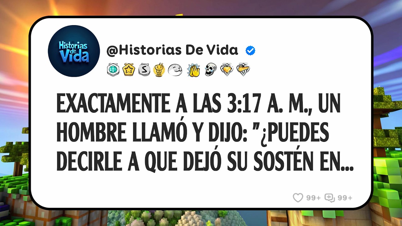 Exactamente A Las 3:17 A. M., Un Hombre Llamó Y Dijo: 