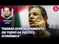 Fernando horta haddad quer alinhamento em torno da poltica econmica