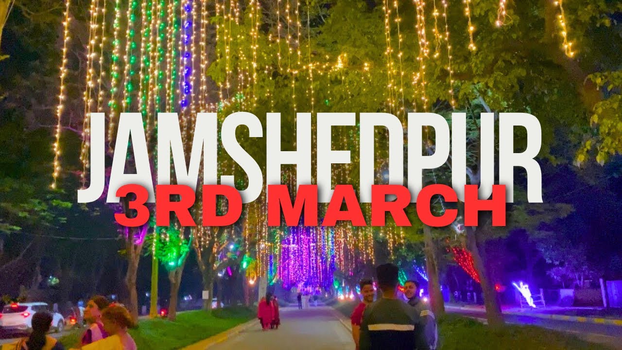 Jamshedpur 3rd march jubilee park 2024 |3rd March Jamshedpur |3rd march ...