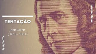 Tentação | John Owen ( 1616 - 1683 )