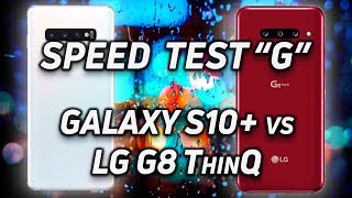 Speed Test G Galaxy S10 Vs Lg G8 Thinq