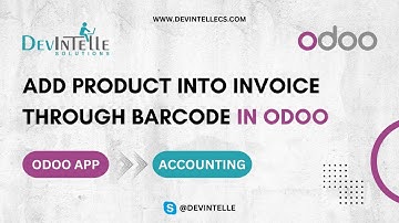 How To Add Product Into Invoice Through  Barcode In Odoo