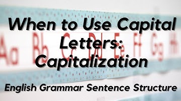 From A to Z: Mastering Capitalization Rules - A Comprehensive Guide for English Learners!