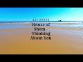 House of Shem -  Thinking About You Tuned to 432 hertz
