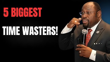 Stop Wasting Time On These 5 Useless Things II Dr Myles Munroe II Motivational Speech