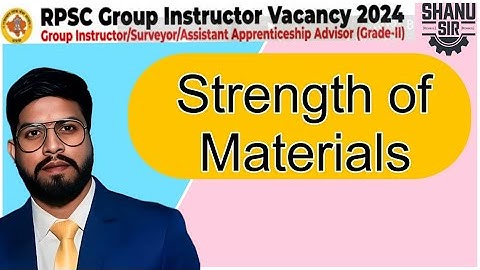 rpsc group instructor vacancy 2024 II rpsc group instructor classes II Strength Of Materials (Lec08)